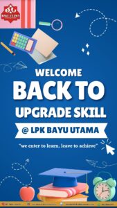 Selamat datang calon peserta didik di LPK Bayu Utama!
