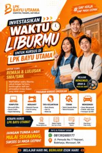 Investasikan Masa Liburanmu, Bangun Skill untuk Masa Depanmu.